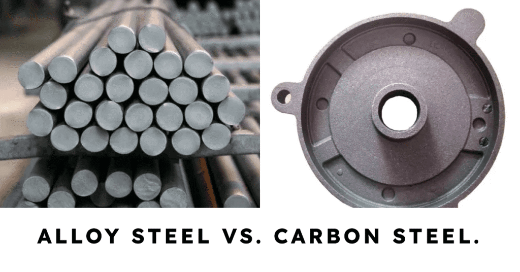 carbon steel and alloy steel