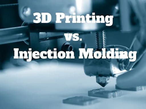 3D Printing vs. Injection Molding